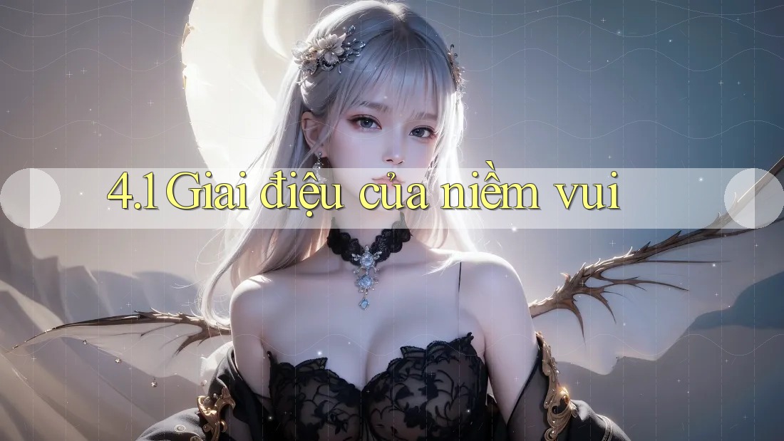 4. 1 Giai điệu của niềm vui