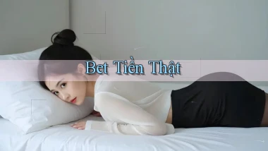 bet Tiền thật