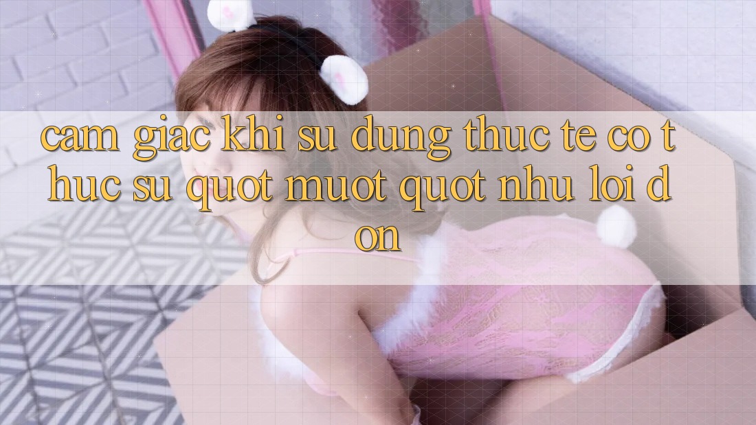 Cảm giác khi sử dụng thực tế: Có thực sự " mượt" như lời đồn?