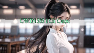 cwin333 1 cá cược