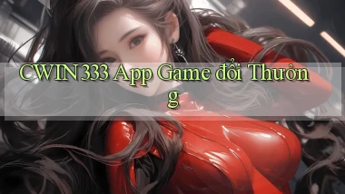 cwin333 app game đổi thưởng