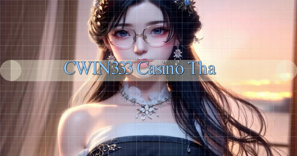 cwin333 casino tha