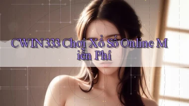 cwin333  Chơi xổ số online miễn phí