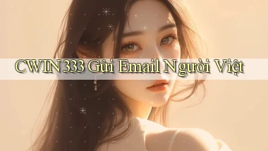 cwin333 gửi email người việt