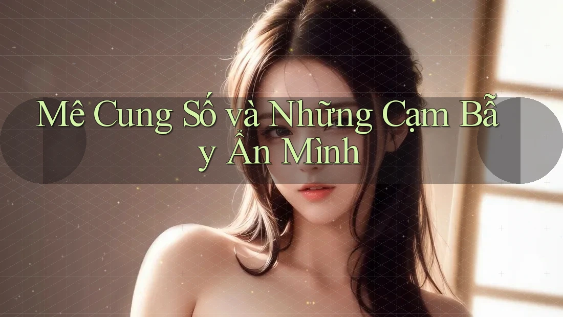Mê Cung Số và Những Cạm Bẫy Ẩn Mình