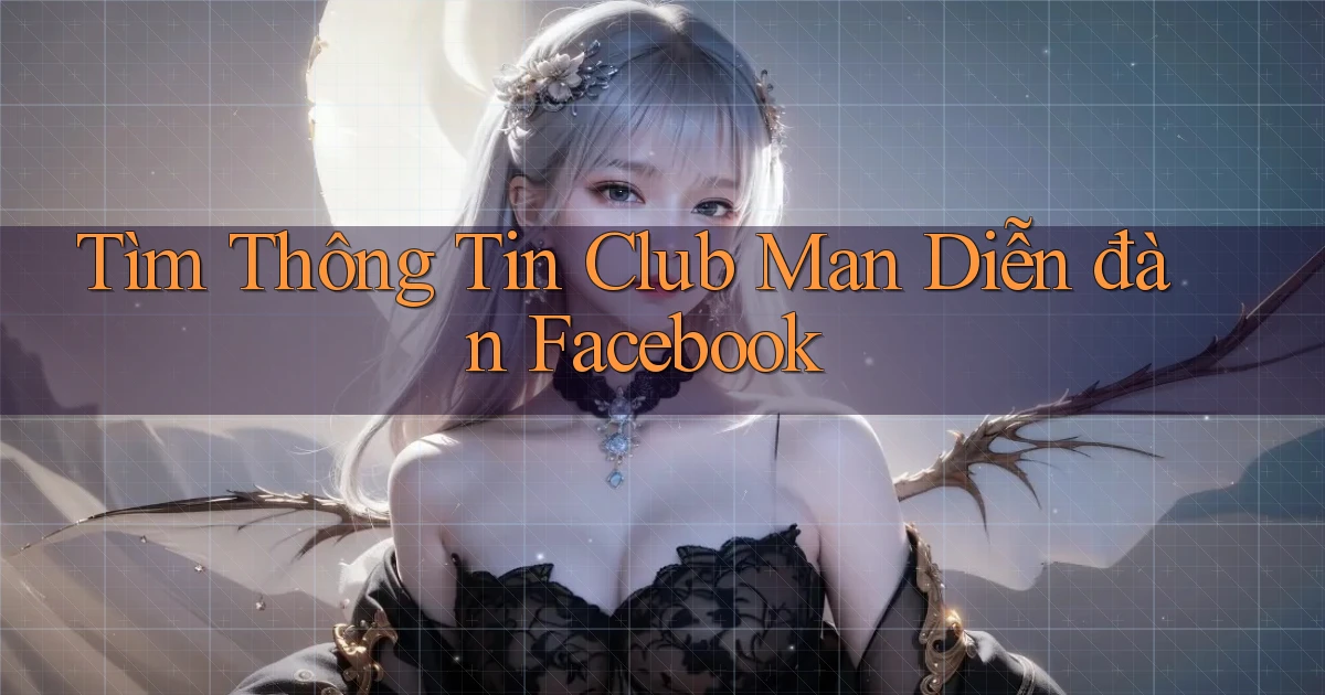 tìm thông tin club man diễn đàn facebook